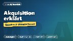 Akquisition: Kundenakquise vs. Unternehmensakquisition