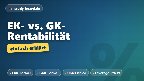 Eigenkapital- vs. Gesamtkapitalrentabilität