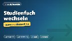 Studienfach wechseln – wann es sinnvoll ist
